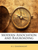 Modern Association and Railroading-9781141322602