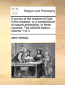 A survey of the wisdom of God in the creation