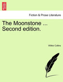 The Moonstone ... Second edition.