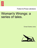 Woman''s Wrongs