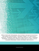 Articles on 20th-Century Explorers, Including : Jacques Cousteau, Richard Evelyn Byrd, Thomas Gann, F. A. Mitchell-Hedges, Teoberto Maler, William Healey Dall, Edward Herbert Thompson, Ernesto Sa Nche-9781243318626