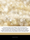 Articles on Scottish Plays, Including : The Scottish Play, Outlying Islands (Play), Today and Yesterday, Men Should Weep, the Steamie, a Satire of the Three Estates, After Juliet, the Heart Is Highlan-9781244075979