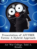 Presentation of AFCYBER Forces : A Hybrid Approach-9781249267652