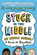 Stuck in the Middle (of Middle School)-9781250039972
