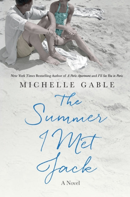 Summer I Met Jack : A Novel