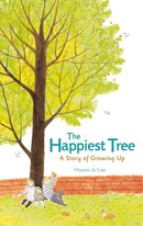 The Happiest Tree: A Story of Growing Up-9781250145673