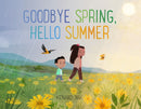 Goodbye Spring, Hello Summer-9781250151735