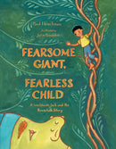 Fearsome Giant, Fearless Child : A Worldwide Jack and the Beanstalk Story-9781250151773