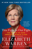 This Fight Is Our Fight : The Battle to Save America's Middle Class-9781250155030