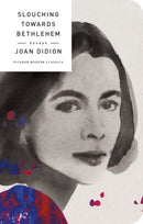 Slouching Towards Bethlehem : Essays-9781250160652