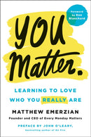 You Matter. : Learning to Love Who You Really Are-9781250209993