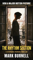 The Rhythm Section : A Stephanie Patrick Thriller-9781250215413