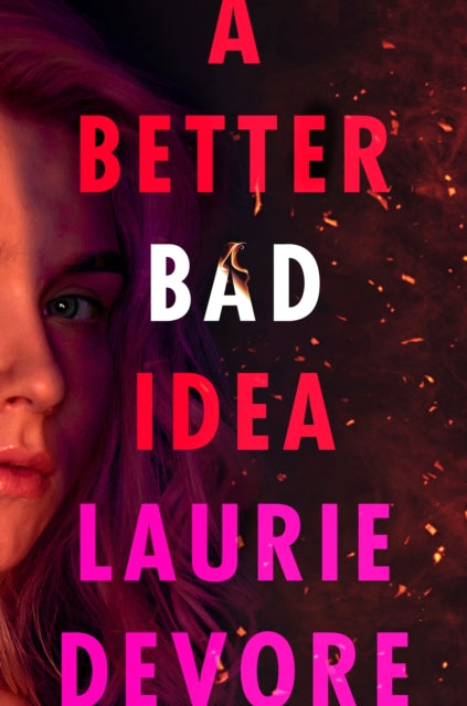 A Better Bad Idea-9781250225955