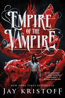 Empire of the Vampire : Book One-9781250245281