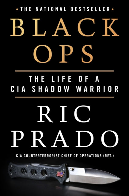 Black Ops : The Life of a CIA Shadow Warrior-9781250271846