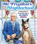 Mr. President''s Neighborhood