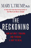 The Reckoning : Our Nation's Trauma and Finding a Way to Heal-9781250280176