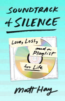 Soundtrack of Silence-9781250280220