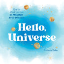 Hello, Universe : Over 75 Quick Exercises to Manifest Your Dreams-9781250281708