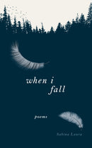 When I Fall : Poems-9781250288011