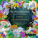 Mythographic Color and Discover: Fairy Wonderland : An Artist's Coloring Book of Magical Spirits-9781250289124