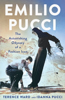 Emilio Pucci : The Astonishing Odyssey of a Fashion Icon-9781250289674