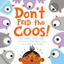 Don''t Feed the Coos!