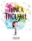 Think a Thought : A Book About Mindfulness-9781250304551