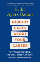 Nobody Cares About Your Career