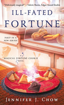 Ill-Fated Fortune : A Magical Fortune Cookie Novel-9781250323033