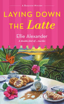 Laying Down the Latte : A Bakeshop Mystery-9781250326225