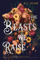 The Beasts We Raise-9781250331700