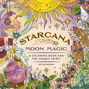 Starcana: Moon Magic : A Coloring Book for the Cosmic Spirit-9781250335005