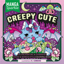 Manga Sparkle: Creepy Cute : An Enchanting & Shimmery Anime & Manga Style Coloring Book-9781250335012