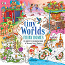 Tiny Worlds: Fairy Homes : An Artist's Coloring Book of Dreamy Fairy Abodes-9781250335234