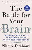 The Battle for Your Brain : Defending the Right to Think Freely in the Age of Neurotechnology-9781250339270