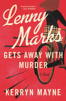Lenny Marks Gets Away with Murder : A Novel-9781250340108