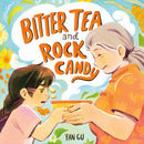 Bitter Tea and Rock Candy-9781250340405
