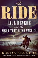 The Ride : Paul Revere and the Night That Saved America-9781250341372
