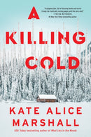 A Killing Cold : A Novel-9781250343079