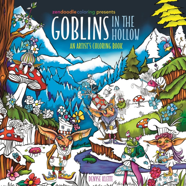 Zendoodle Coloring Presents: Goblins in the Hollow : An Artist's Coloring Book-9781250346995