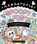 Mangatopia: Spoopy Fun : A Cute and Creepy Coloring Book of Anime and Manga-9781250347015