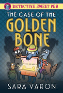 Detective Sweet Pea: The Case of the Golden Bone-9781250348401