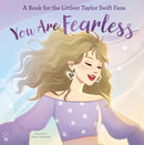 You Are Fearless : A Book for the Littlest Taylor Swift Fans-9781250348890