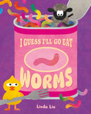 I Guess I'll Go Eat Worms
