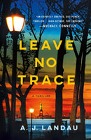 Leave No Trace : A National Parks Thriller-9781250371003