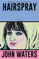 Hairspray : A Screenplay-9781250371294