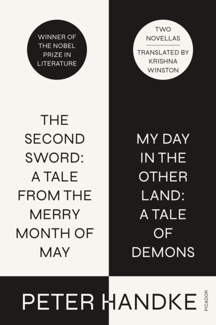 The Second Sword: A Tale from the Merry Month of May, and My Day in the Other Land: A Tale of Demons : Two Novellas-9781250371881