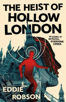 Heist of Hollow London