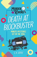 Murder Rewind: Death at Blockbuster : Minute Mysteries Set in the 1990s-9781250372864